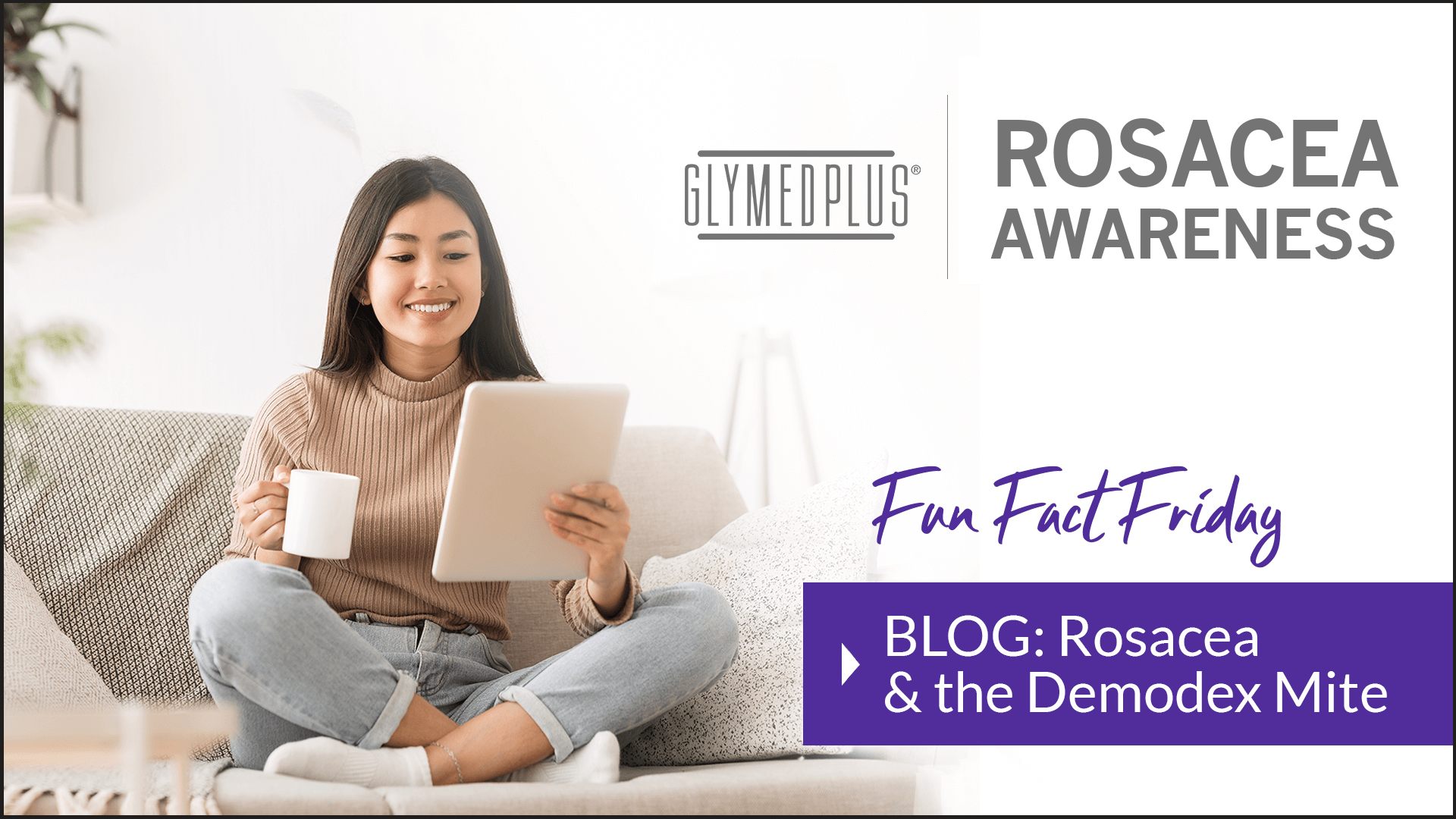 Rosacea and the Demodex Mite